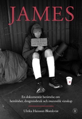 James: en dokumentär berättelse om hemlöshet, d