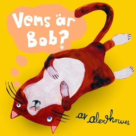 Vems är Bob? (e-bok) av Alex Howes