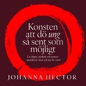 Konsten att dö ung så sent som möjligt