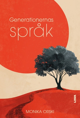Generationernas språk (e-bok) av Monika Orski