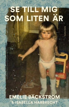 Se till mig som liten är : En sann historia (e-