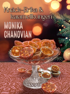 Knäck-Erika och karamellkungen (e-bok) av Monik