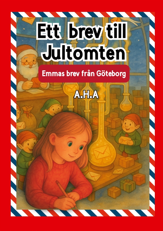 Ett brev till Jultomten: Emmas brev från Göteborg