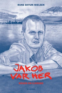 Jakob var her (lydbog) af Rune Skyum-