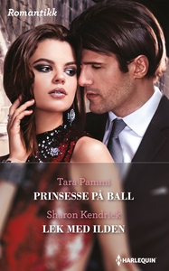 Prinsesse på ball / Lek med ilden (ebok) av S