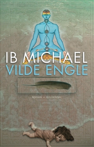 Vilde engle (e-bog) af Ib Michael