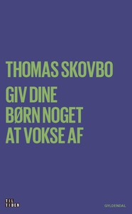 Giv dine børn noget at vokse af (e-bo