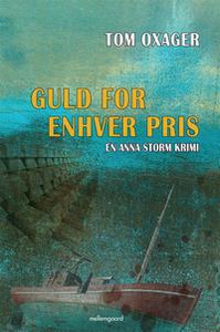 Guld for enhver pris (e-bog) af Tom