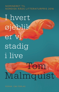 I hvert øjeblik er vi stadig i live (