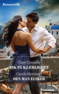 Rik på kjærlighet / Den man elsker (ebok) av