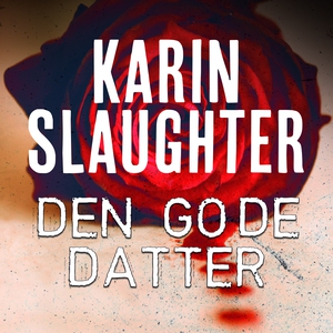 Den gode datter (lydbog) af Karin Sla
