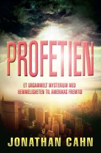 Profetien (ebok) av Jonathan Cahn