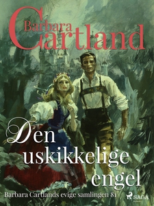 Den uskikkelige engel (ebok) av Barbara Cartl