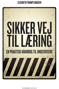 Sikker vej til læring (e-bog) af Elis
