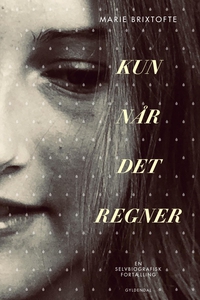 Kun når det regner (e-bog) af Marie B