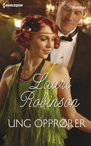 Ung opprører (ebok) av Lauri Robinson