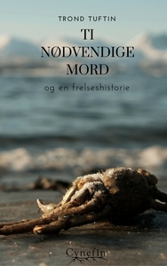Ti nødvendige mord og en frelseshistorie (ebo