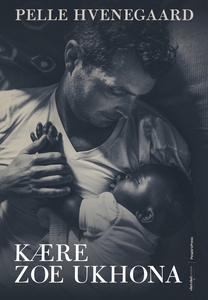 Kære Zoe Ukhona (e-bog) af Pelle Hven