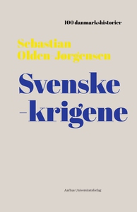 Svenskekrigene (lydbog) af Sebastian