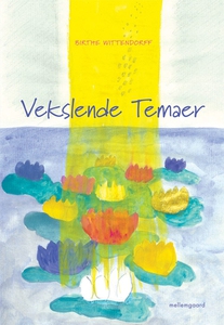 Vekslende Temaer (e-bog) af Birthe Wi