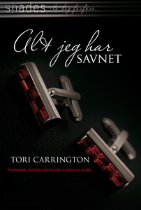 Alt jeg har savnet (ebok) av Tori Carrington