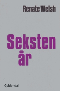 Seksten år (e-bog) af Renate Welsh