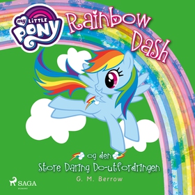 My Little Pony - Rainbow Dash og den store Daring Do-utfordringen (lydbok) av G. M. Berrow