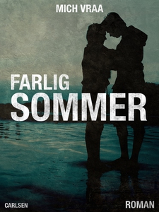 Farlig sommer (e-bog) af Mich Vraa
