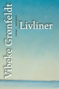 Livliner (e-bog) af Vibeke Grønfeldt