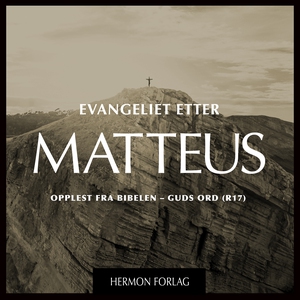 Evangeliet etter MATTEUS - DET NYE TESTAMENTE