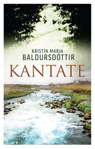 Kantate (lydbog) af Kristín Marja Bal