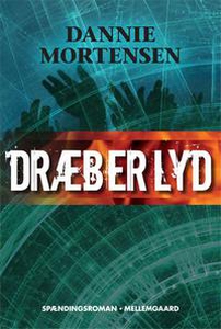 Dræberlyd (e-bog) af Dannie Mortensen