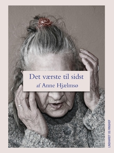 Det værste til sidst (e-bog) af Anne