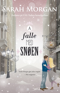 Å falle med snøen (ebok) av Sarah Morgan