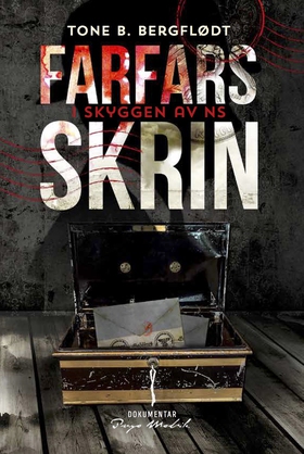 Farfars Skrin - I skyggen av NS (ebok) av Tone Birgitte Bergflødt
