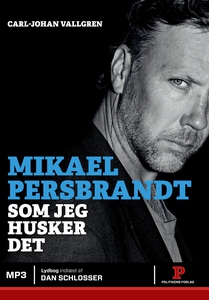 Mikael Persbrandt (lydbog) af Carl-Jo