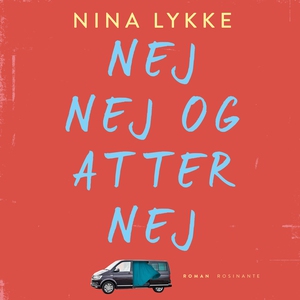 Nej nej og atter nej (lydbog) af Nina
