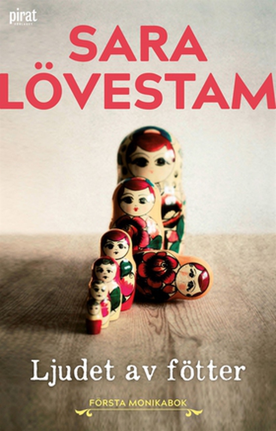 Ljudet av fötter - Första Monikabok