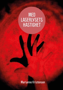 Med laserlysets hastighet (ebok) av Marianne
