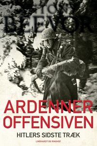 Ardenneroffensiven - Hitlers sidste t