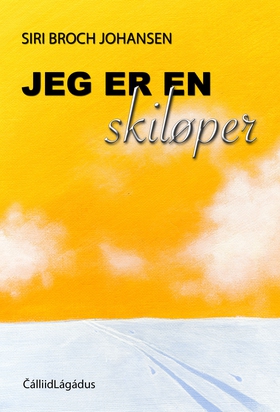 Jeg er en skiløper - Ungdomsroman (ebok) av Siri Broch Johansen