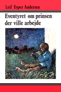 Eventyret om prinsen der ville arbejd