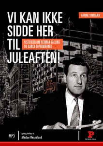 Vi kan ikke sidde her til juleaften!