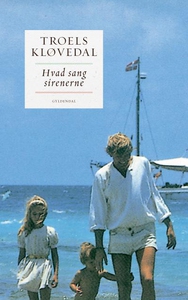 Hvad sang sirenerne (lydbog) af Troel