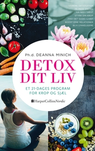 Detox dit liv (e-bog) af Deanna Minic