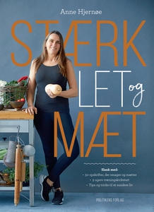 Stærk, let og mæt (e-bog) af Anne Hje