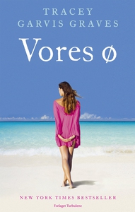 Vores Ø (e-bog) af Tracey Garvis Grav