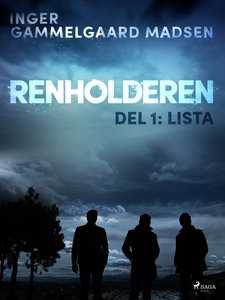 Renholderen del 1: Lista (ebok) av Inger Gamm