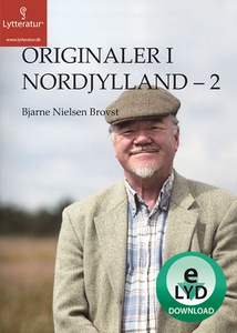 Originaler i Nordjylland - 2 (lydbog)