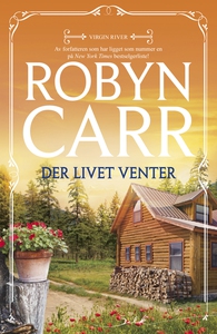 Der livet venter (ebok) av Robyn Carr